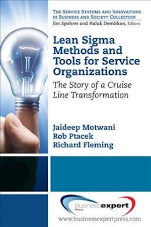 Lean Sigma Methods and Tools for Service Organizations