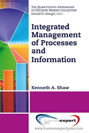 Integrated Management of Processes and Information