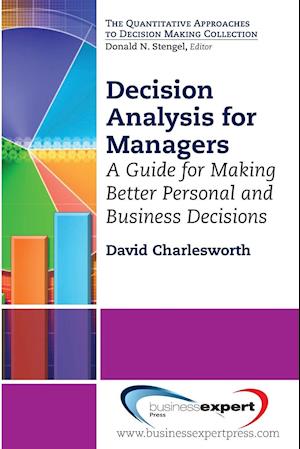 Decision Analysis for Managers