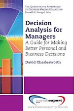 Decision Analysis for Managers