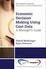 Economic Decision Making Using Cost Data