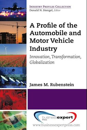 A Profile of the Automobile and Motor Vehicle Industry