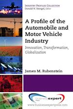 Profile of the Automobile and Motor Vehicle Industry