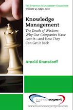 Knowledge Management:The Death of Wisdom