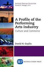 Profile of the Performing Arts Industry