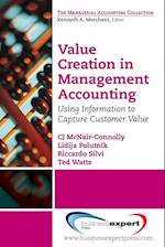 Value Creation in Management Accounting: Using Information to Capture Customer Value