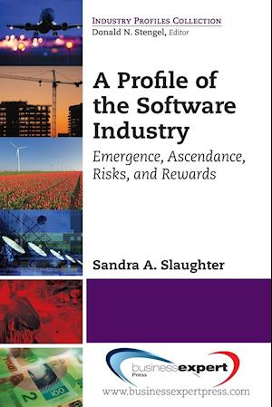 A PROFILE OF THE SOFTWARE INDU