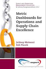 Metric Dashboards for Operations and Supply Chain Excellence