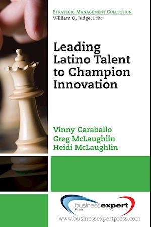 Leading Latino Talent to Champion Innovation