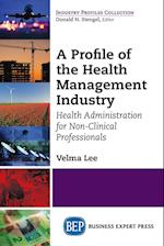 A Profile of the Health Management Industry