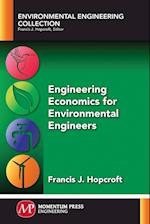 Engineering Economics for Environmental Engineers