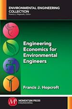 Engineering Economics for Environmental Engineers