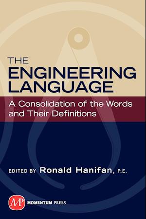 The Engineering Language: A Consolidation of the Words and Their Definitions