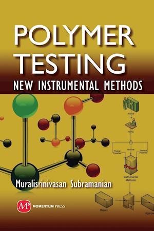 Polymer Testing: New Instrumental Methods