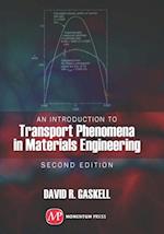 Introduction to Transport Phenomena In Materials Engineering, 2nd edition