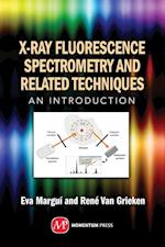 X-Ray Fluorescence Spectrometry and Related Techniques