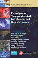 Photodynamic Therapy Mediated by Fullerenes and their Derivatives