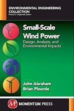 Small-Scale Wind Power: Design, Analysis, and Environmental Impacts