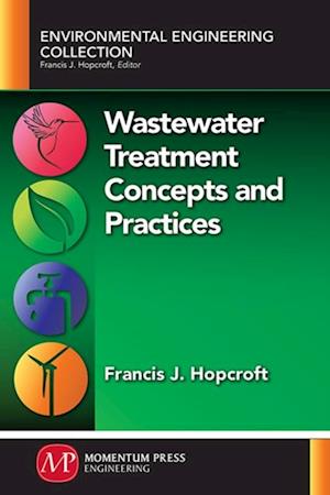 Wastewater Treatment Concepts and Practices