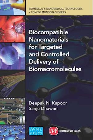 Biocompatible Nanomaterials for Targeted and Controlled Delivery of Biomacromolecules