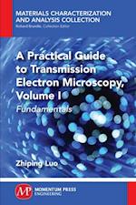 Practical Guide to Transmission Electron Microscopy
