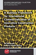 Business Framework for International Commercialization of Innovative Construction Products