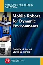 Mobile Robots for Dynamic Environments