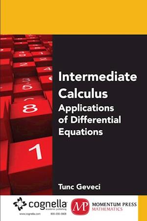 Intermediate Calculus: Applications of Differential Equations