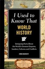 I Used to Know That: World History