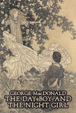 The Day Boy and the Night Girl by George Macdonald, Fiction, Classics, Action & Adventure