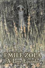 A Love Episode by Emile Zola, Fiction, Literary, Classics