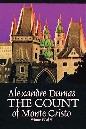 The Count of Monte Cristo, Volume IV (of V) by Alexandre Dumas, Fiction, Classics, Action & Adventure, War & Military