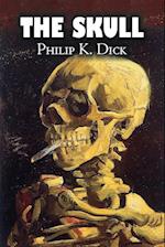 The Skull by Philip K. Dick, Science Fiction, Adventure