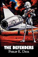 The Defenders by Philip K. Dick, Science Fiction, Fantasy, Adventure