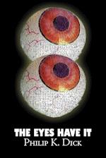 The Eyes Have It by Philip K. Dick, Science Fiction, Fantasy, Adventure