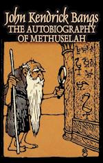 The Autobiography of Methuselah by John Kendrick Bangs, Fiction, Fantasy, Fairy Tales, Folk Tales, Legends & Mythology