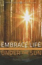 Embrace Life Under the Sun