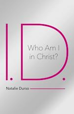 I.D.-Who Am I in Christ?