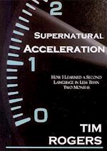 Supernatural Acceleration