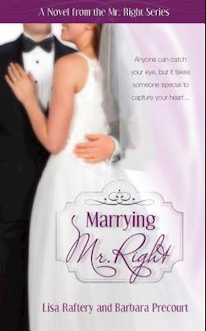 Marrying Mr. Right