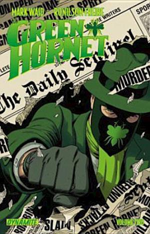 Mark Waid's the Green Hornet Volume 2