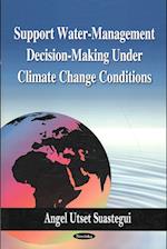 Support Water-Management Decision-Making Under Climate Change Conditions