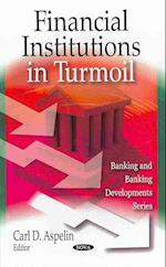 Financial Institutions in Turmoil