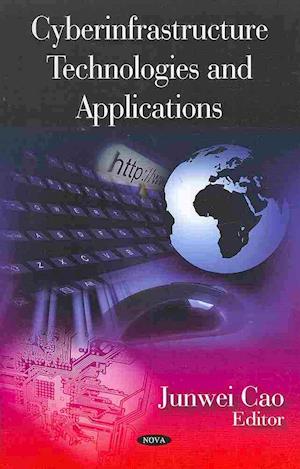 Cyberinfrastructure Technologies & Applications