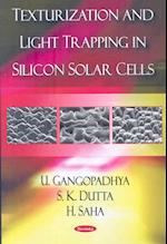 Texturization & Light Trapping in Silicon Solar Cells