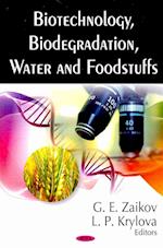 Biotechnology, Biodegradation, Water & Foodstuffs