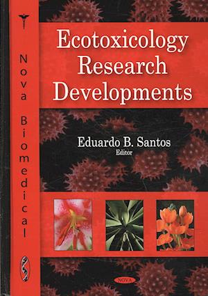 Ecotoxicology Research Developments