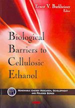 Biological Barriers to Cellulosic Ethanol