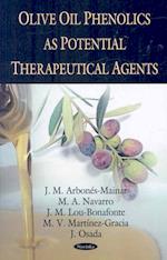 Olive Oil Phenolics as Potential Therapeutical Agents