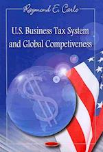 U.S. Business Tax System & Global Competiveness